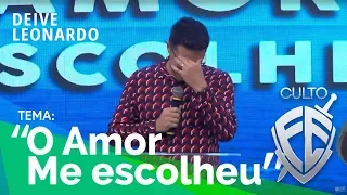 O Amor me escolheu | Deive Leonardo | Batista Lagoinha - Culto Fé