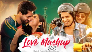 LOVE MASHUP 2024 | THE ROMANTIC MASHUP 2024 | NONSTOP | JUKEBOX 2024 | HINDI LOVE MASHUP