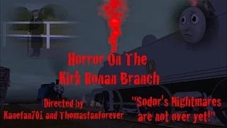 Horror On The Kirk Ronan Branch - The Movie