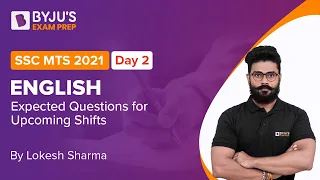 SSC MTS 2021 | English Expected Questions for Upcoming Shift | Day 2 | Lokesh Sir | BYJU'S Exam Prep
