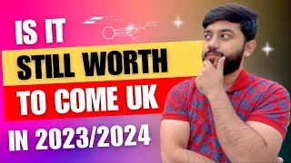 Planning To Move in UK 2023/2024..? Is it Still Worth To Come UK in 2023/2024 🇬🇧  #uk #2023/24🇬🇧