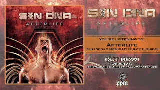 SIN DNA - Afterlife (Sin Piedad) Dulce Liquido Remix (Official Track)