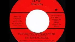 Billy Scott & The Prophets-So Glad You Happened To Me