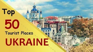 "UKRAINE" Top 50 Tourist Places | Ukraine Tourism