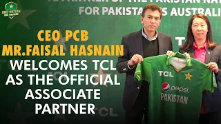 CEO PCB Mr.Faisal Hasnain Welcomes TCL as the Official Associate Partner | PCB | MA2L