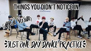 Things you did not notice in BTS Just One Day Dance Practice!!! (appeal version)