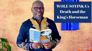 WOLE SOYINKA's Death and the King's Horseman: Tragedy and Ritual Drama