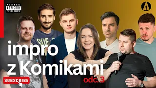 Błachnio, Leja, Sobaniec, Buchwald, Gajda, Płocha, Puzyr - IMPRO Z KOMIKAMI. odc. 3