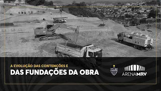 Arena MRV: evolução das obras - 27/11/2020 - Evolução das contenções e das fundações da obra