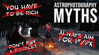Busting Five MYTHS About Astrophotography in Ten Minutes