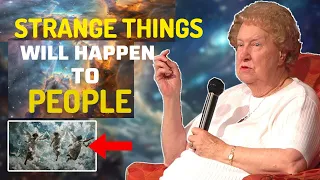 Get ready! Strange things will happen to people! ✨ Dolores Cannon