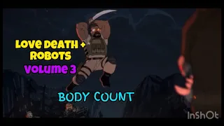 Love, Death + Robots Volume Three (2022) body count