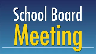 School Board Meeting February 11, 2020