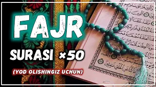 FAJR SURASI (YOD OLISHINGIZ UCHUN) TARJIMASI BILAN~ФАЖР СУРАСИ (ЁД ОЛИШИНГИЗ УЧУН) ТАРЖИМАСИ БИЛАН