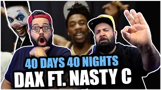 INSPIRING AND MOTIVATIONAL! Dax - 40 Days 40 Nights (Feat. Nasty C)  *REACTION!!