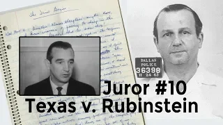 Juror No. 10: Texas vs. Rubinstein AKA Jack Ruby