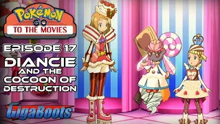 Rock Princess gets a Makeover | Pokemon Go to the Movies #17: Diance and the Cocoon of Destruction
