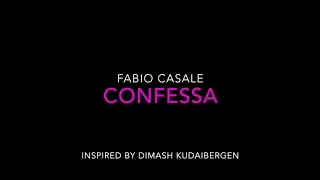 Dimash Kudaibergen - Fabio Casale - Confessa