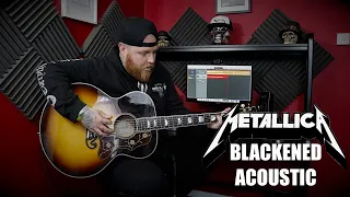 Metallica - Blackened 2020 Acoustic (Guitar Cover)