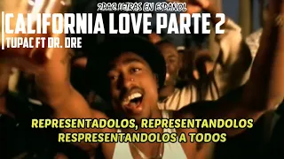 California Love Parte 2 / Tupac Shakur Ft Dr. Dre / Subtitulado En Español