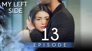 My Left Side - Short Episode 13 (Full HD) | Sol Yanım