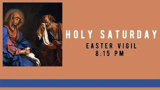 Easter Vigil Mass - 8:15 PM | Holy Saturday | SJA, Shakopee