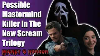 A Possible Mastermind in the new Scream Trilogy?