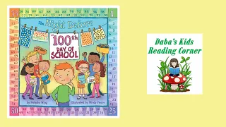 THE NIGHT BEFORE THE 100TH DAY OF SCHOOL by Natasha Wing (Kids Book Read Aloud)