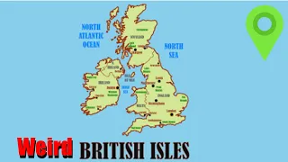 Great Britain Is An Island With Some Weird Island Friends