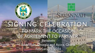 City of Savannah/Accra, Ghana Partnership Agreement Virtual Signing Ceremony 2/21/24