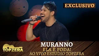 MURANNO - ELA É F... | ESTÚDIO TOPZERA