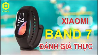 Đánh giá Xiaomi Band 7 sau 3 tháng sử dụng