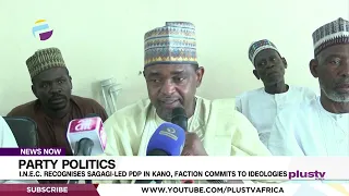 Party Politics: I.N.E.C. Recognises Sagagi-Led PDP In Kano, Faction Commits To Ideologies | NEWS