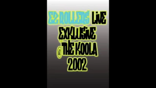 EZ Rollers Live from the Kool Klub Newquay 2002