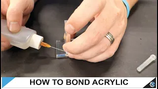 How to Bond Acrylic