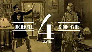 The Strange Case of Dr Jekyll and Mr Hyde (Chapter 4) | Audiobook