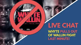 🔴 DILLIAN WHYTE PULLS OUT OF WALLIN FIGHT! | FAKE INJURY? | DOES HE DESERVE TYSON FURY SHOT?