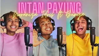 Intan Payung-Noraniza Idris ft Bunga (cover)