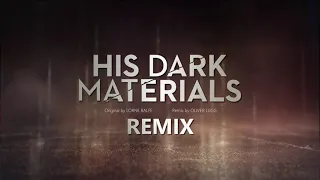 His Dark Materials Main Theme (Remix) - Oliver Lugg