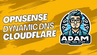 How to use Dynamic DNS with OPNSense and CloudFlare