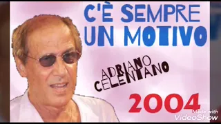 ADRIANO CELENTANO - C'È SEMPRE UN MOTIVO