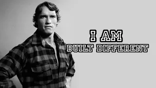 I AM BUILT DIFFERENT-ARNOLD SCHWARZENEGGER - Motivational Speech #arnoldschwarzenegger