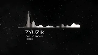 God is a dancer - Tiësto, Mabel (ZYUZIK - Remix)