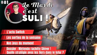 ✨L'actu Switch de la semaine 🎮 Nintendo rachète Shiver ! ...  Le Mardi c'est Suli #81 !