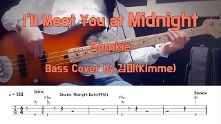 I'll Meet You at Midnight_Smokie_Bass Cover