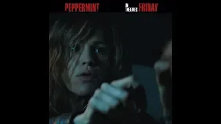 Peppermint - In theatres Friday