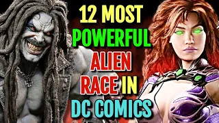 12 Most Powerful Alien Races In DC Comics - Explored