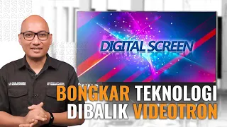 RAHASIA di Dasar Teknologi Videotron LED SCREEN!