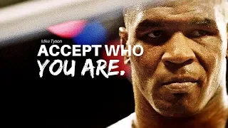 Mike Tyson - "ACCEPT WHO YOU ARE" | One Of The Most Motivational Speeches