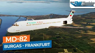 [MSFS] Burgas to Frankfurt - MD-80 European Air Charter｜Drawyah